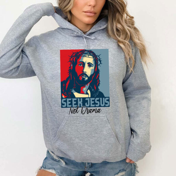 seek jesus sweatshirt