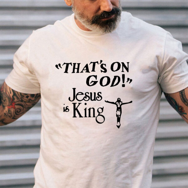 jesus is king tee shirt