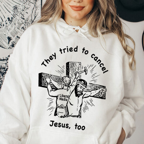 they hated jesus too hoodie