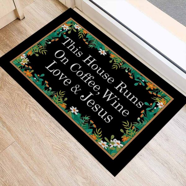 this house runs on coffee and jesus doormat
